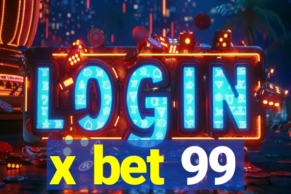 x bet 99