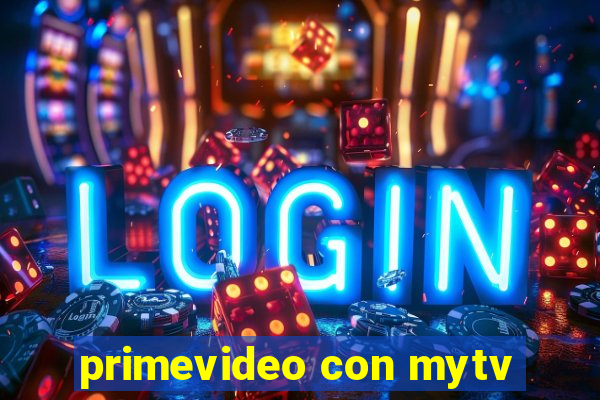 primevideo con mytv