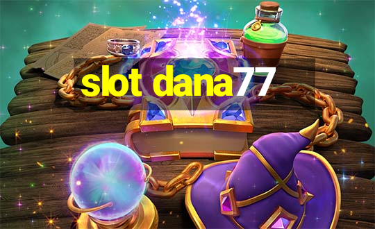 slot dana77