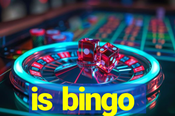 is bingo