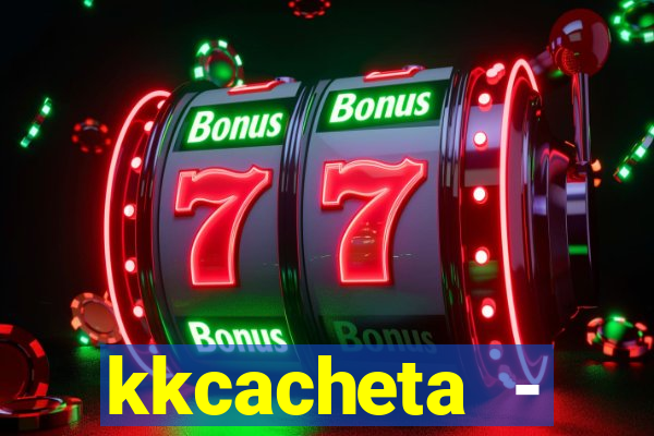 kkcacheta - cachet?o - truco