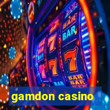 gamdon casino