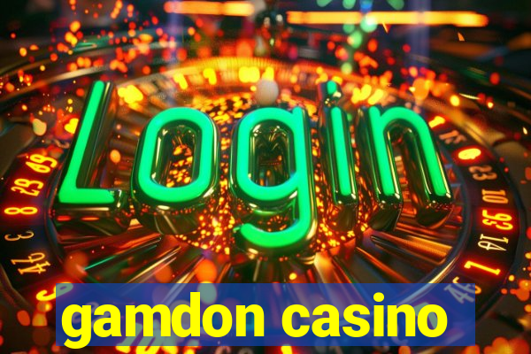 gamdon casino