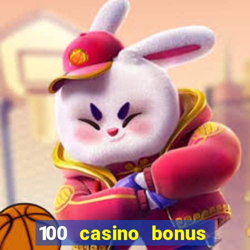 100 casino bonus in deutschland