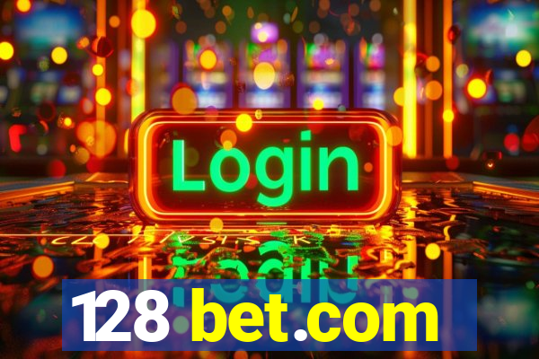 128 bet.com