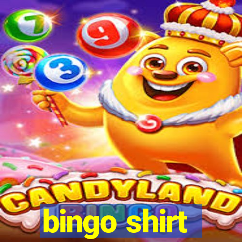 bingo shirt