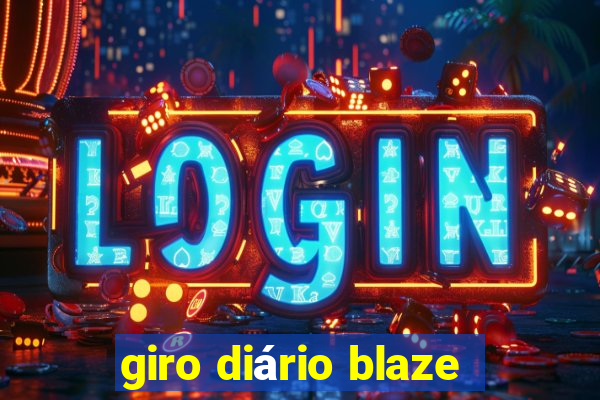 giro diário blaze