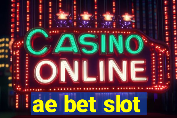 ae bet slot