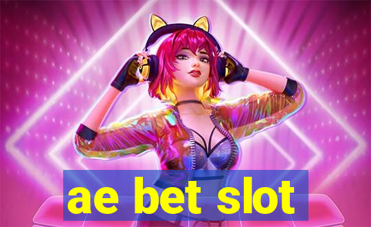 ae bet slot