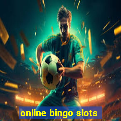 online bingo slots