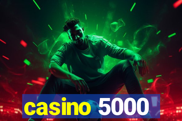 casino 5000