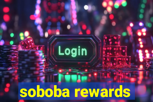 soboba rewards