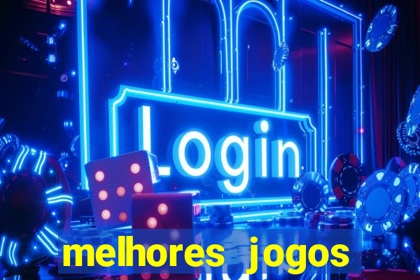 melhores jogos grátis para celular