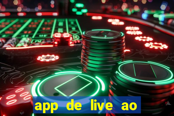 app de live ao vivo 18