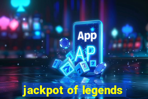 jackpot of legends