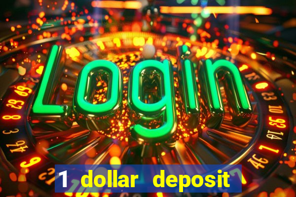 1 dollar deposit casino canada