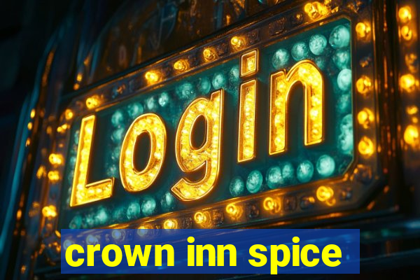 crown inn spice