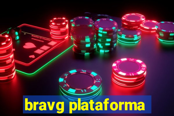 bravg plataforma