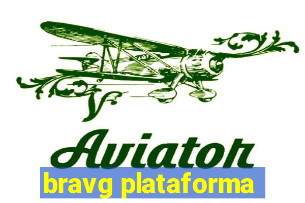 bravg plataforma