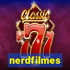 nerdfilmes