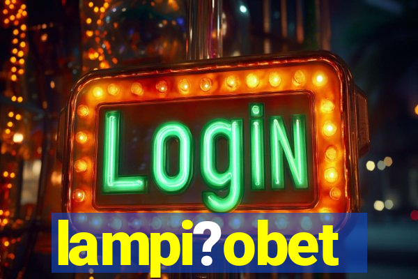 lampi?obet