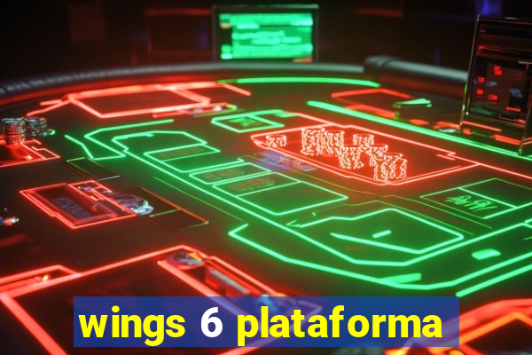 wings 6 plataforma