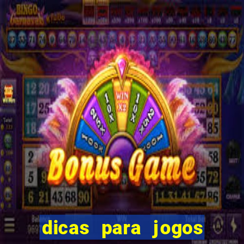 dicas para jogos de hj