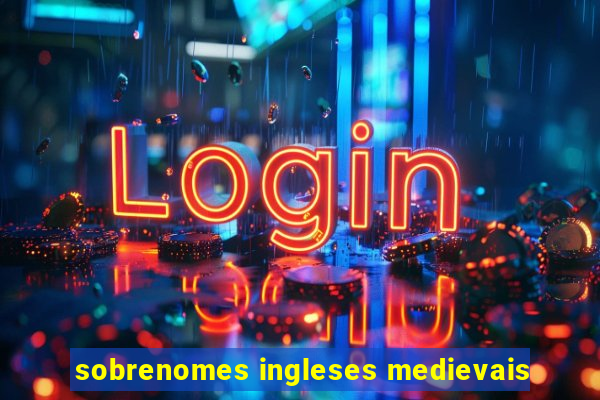 sobrenomes ingleses medievais