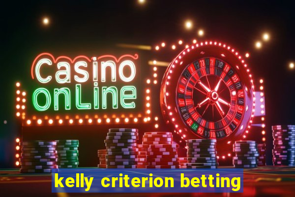 kelly criterion betting