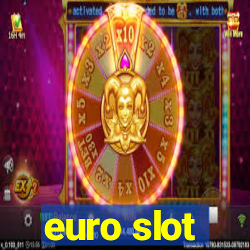 euro slot