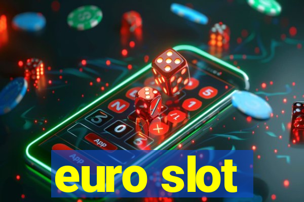 euro slot