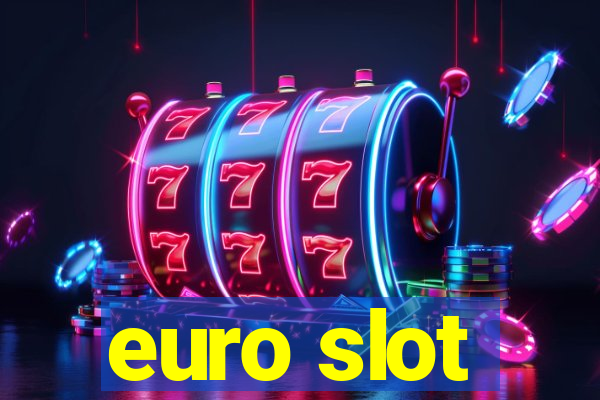 euro slot