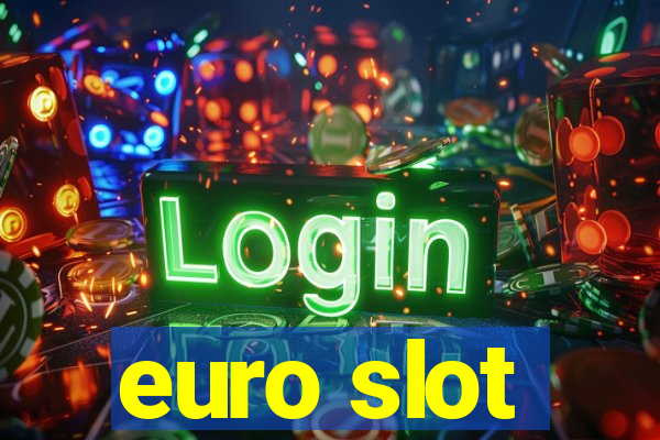 euro slot