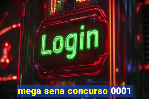 mega sena concurso 0001