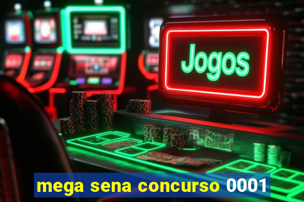 mega sena concurso 0001