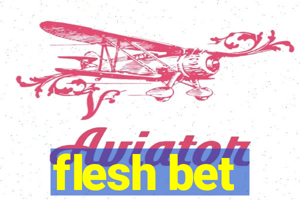 flesh bet