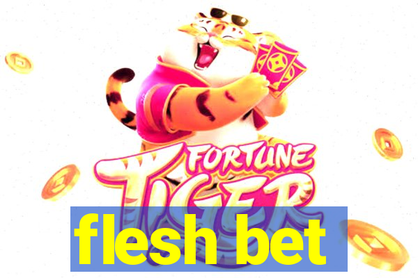 flesh bet