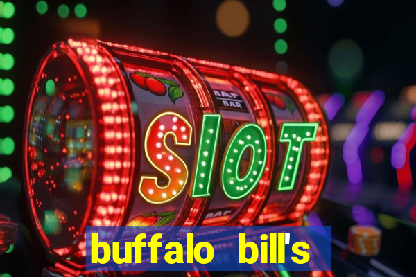 buffalo bill's resort and casino