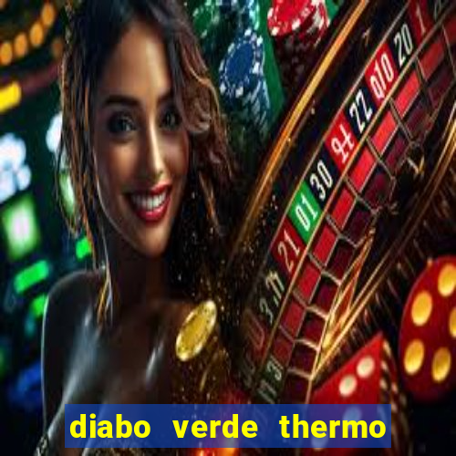 diabo verde thermo caps é bom