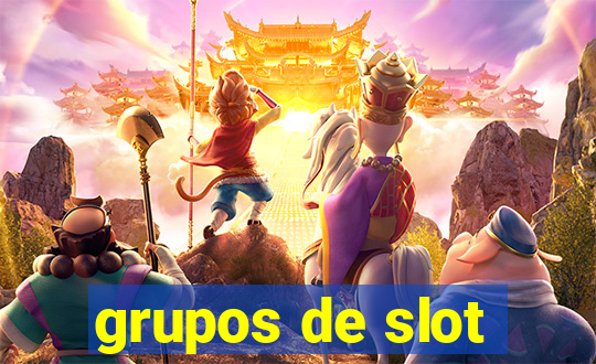 grupos de slot