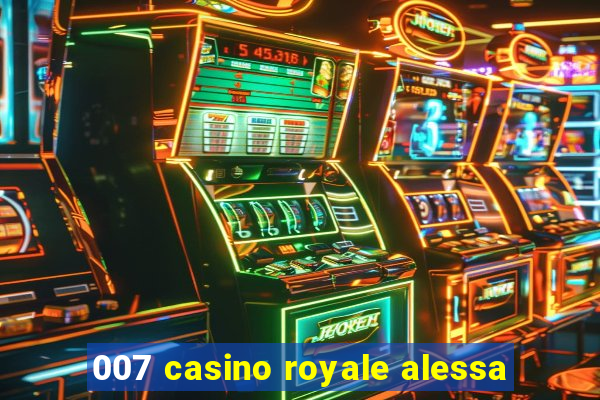 007 casino royale alessa