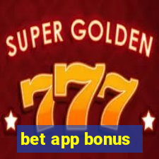 bet app bonus