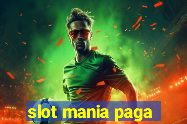 slot mania paga