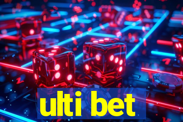 ulti bet