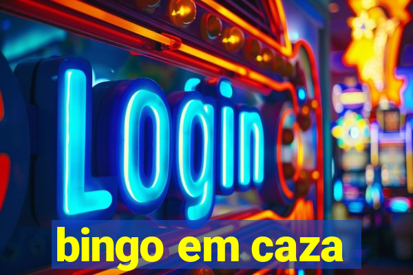 bingo em caza