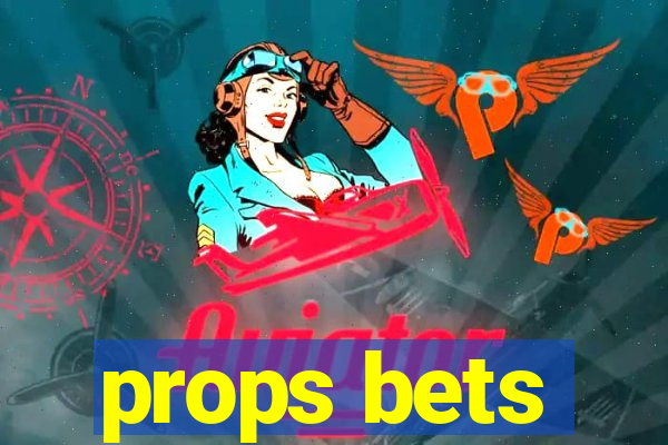 props bets