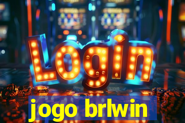 jogo brlwin