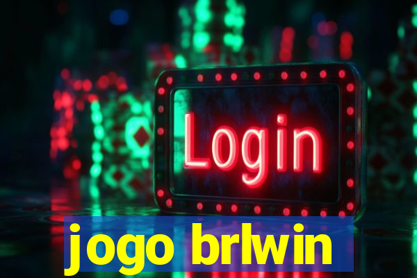 jogo brlwin