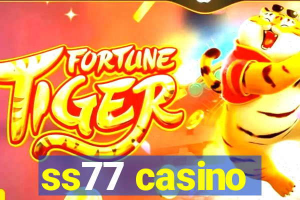 ss77 casino