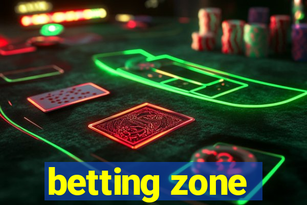 betting zone